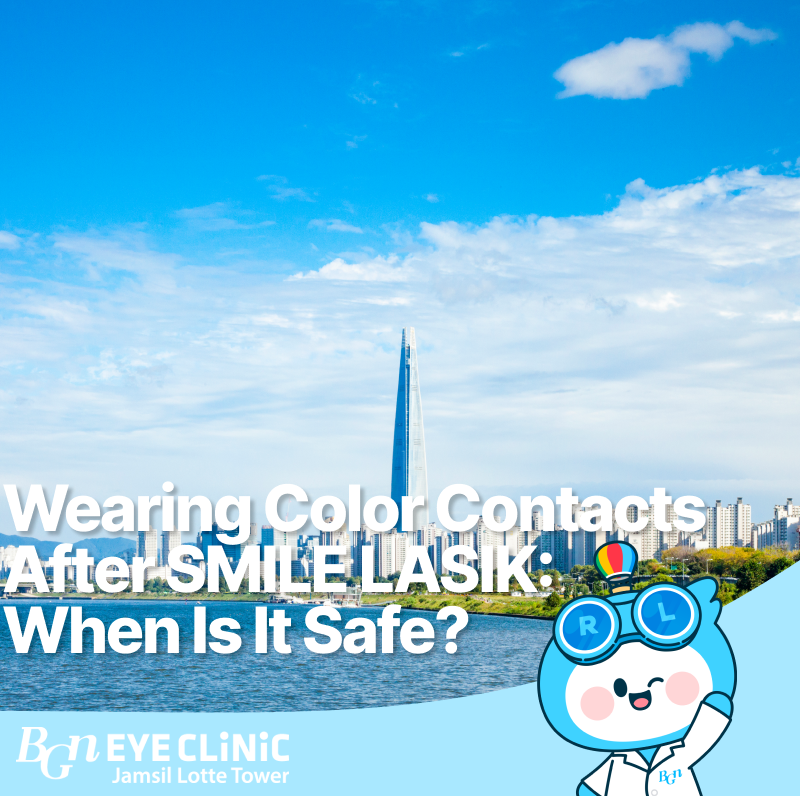 Wearing Color Contacts After SMILE LASIK: When Is It Safe?